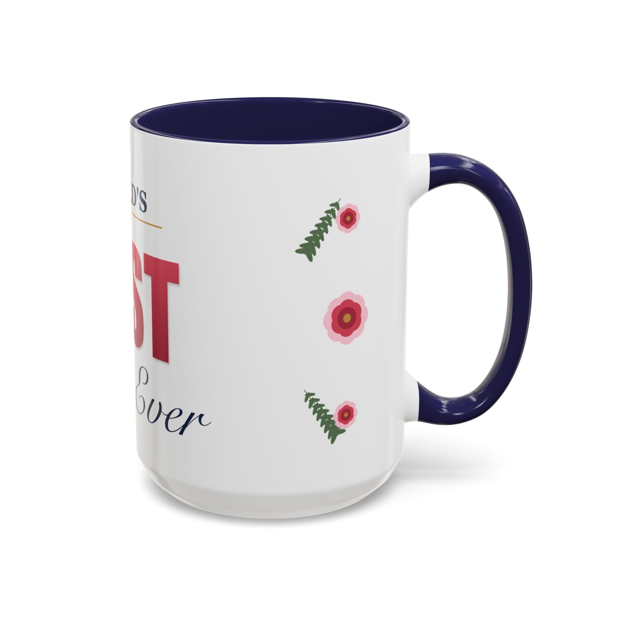 World's Best Mom Ever Mug — Floral Ceramic Coffee Mug | 11oz / 15oz Mother's Day Gift