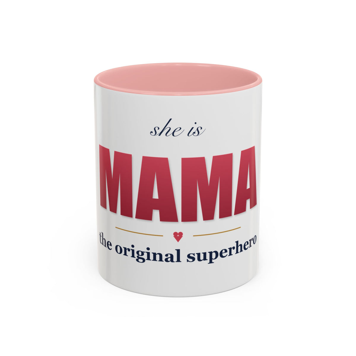 She Is MAMA Mug — The Original Superhero Ceramic Coffee Mug | 11oz / 15oz Mom Gift