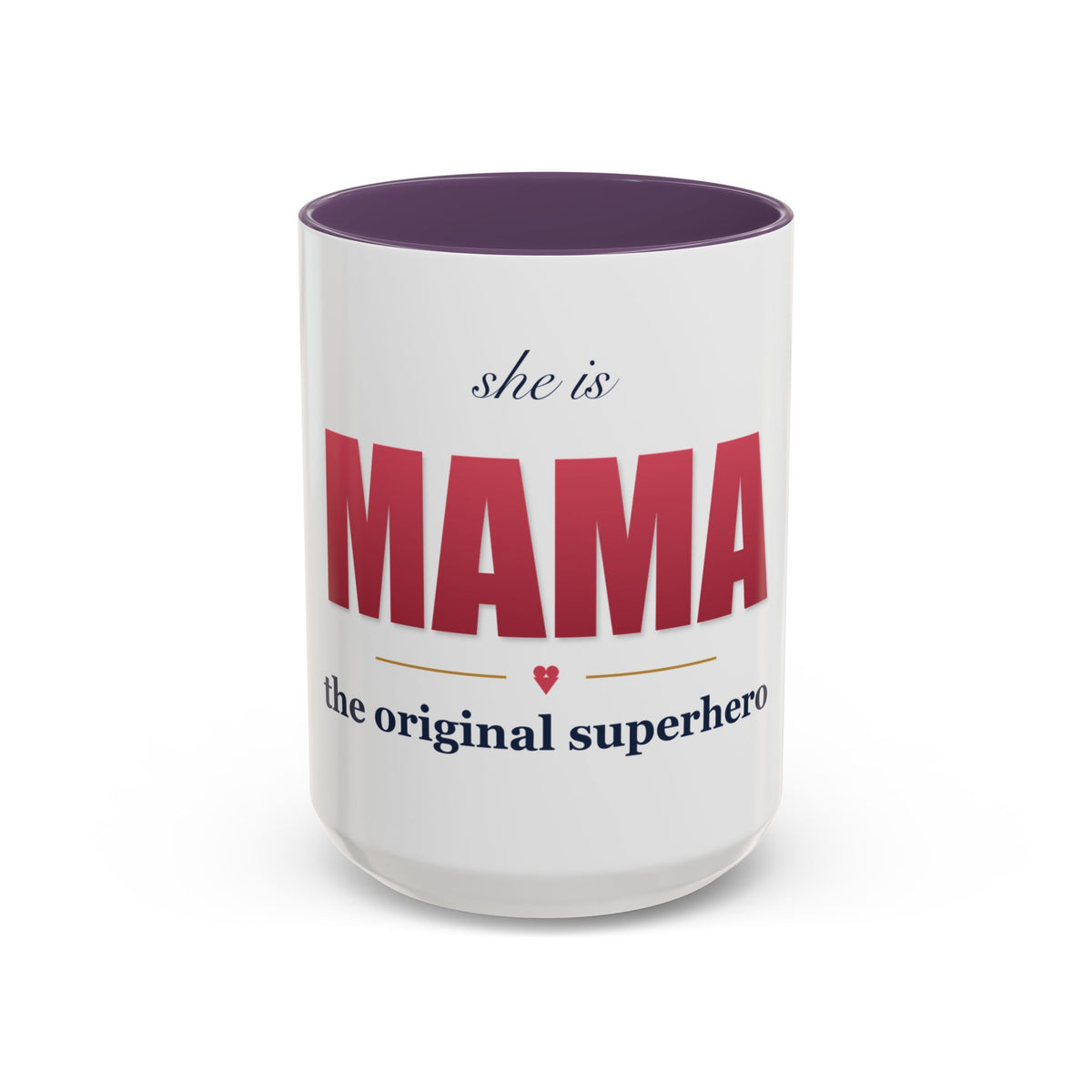 She Is MAMA Mug — The Original Superhero Ceramic Coffee Mug | 11oz / 15oz Mom Gift