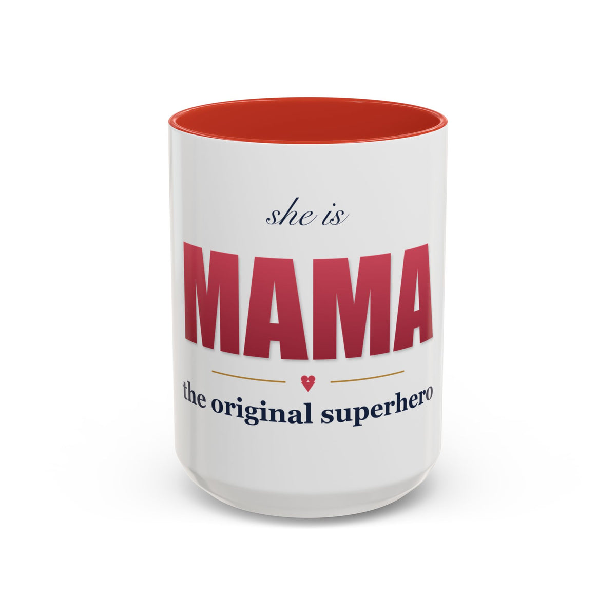 She Is MAMA Mug — The Original Superhero Ceramic Coffee Mug | 11oz / 15oz Mom Gift
