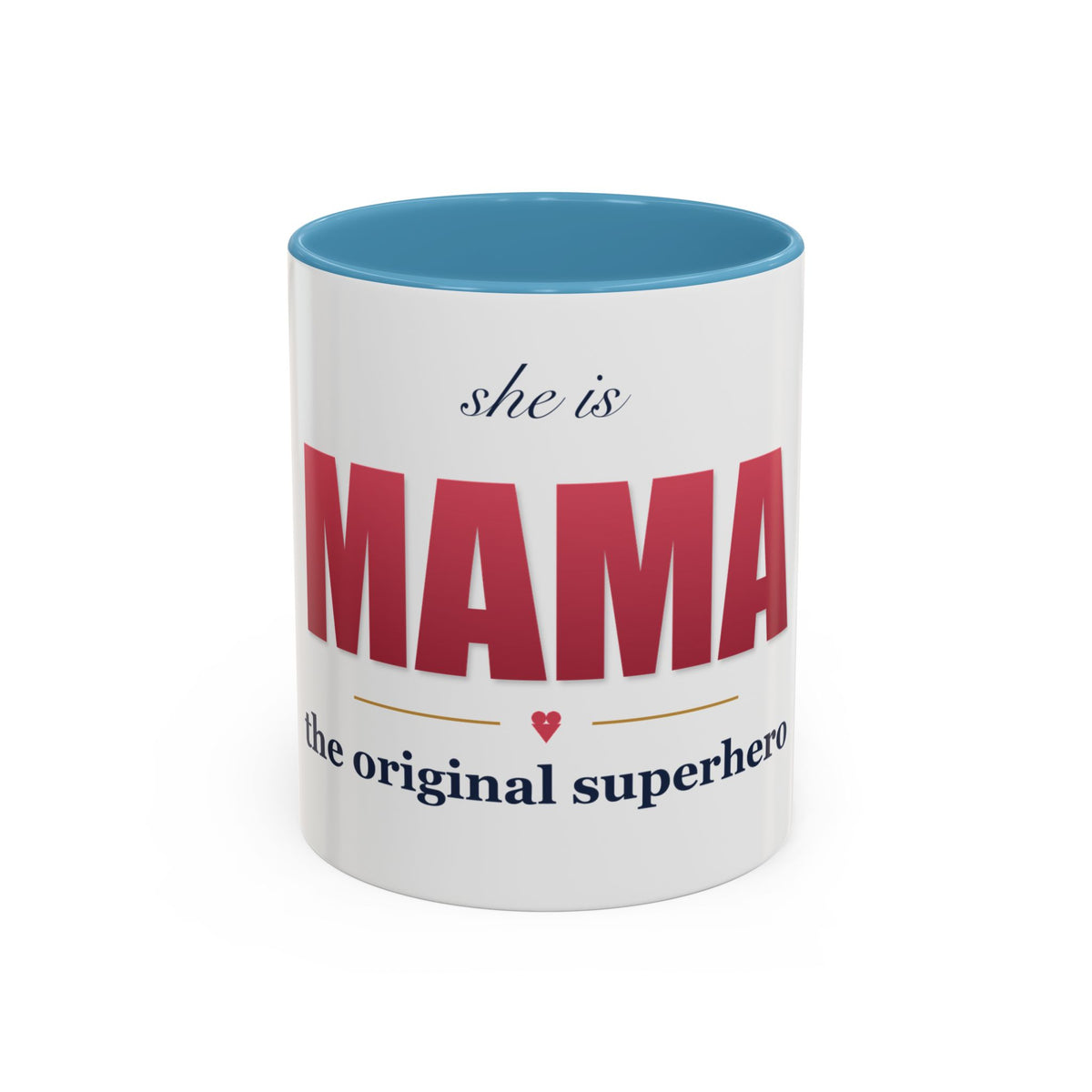 She Is MAMA Mug — The Original Superhero Ceramic Coffee Mug | 11oz / 15oz Mom Gift