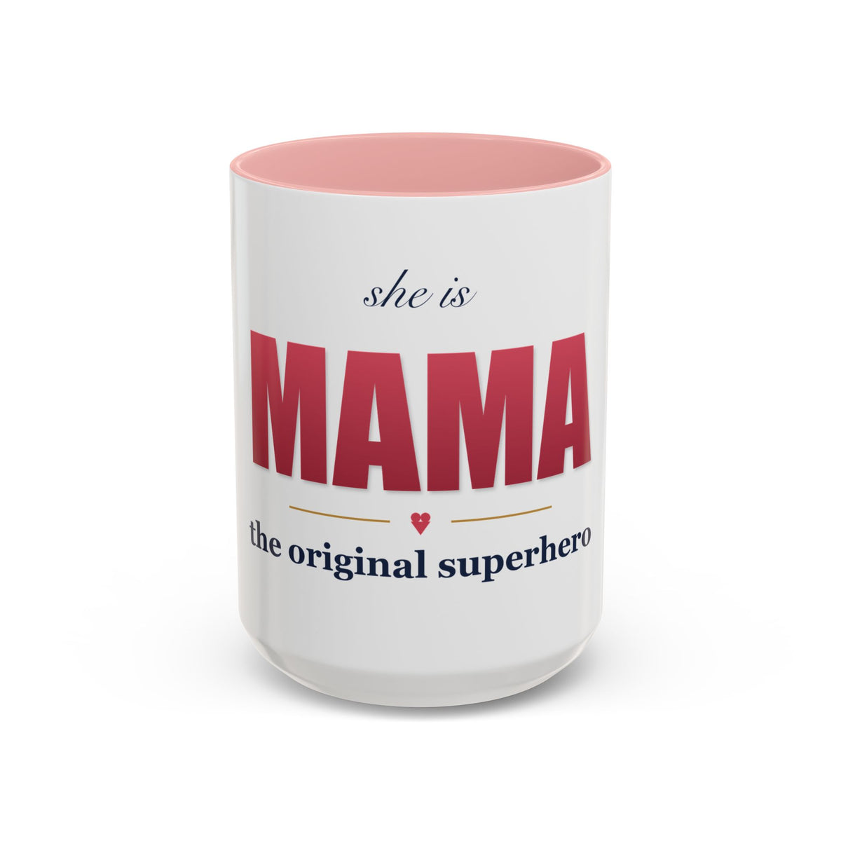 She Is MAMA Mug — The Original Superhero Ceramic Coffee Mug | 11oz / 15oz Mom Gift