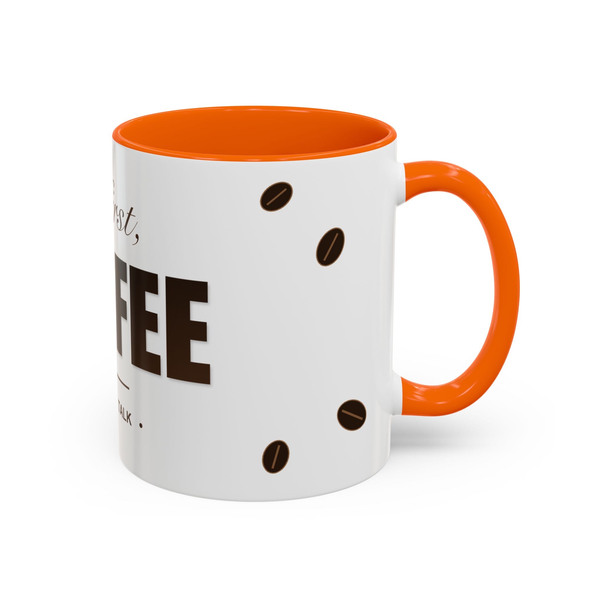 But First Coffee Mug — Funny Ceramic Coffee Lover Mug | 11oz / 15oz Statement Gift