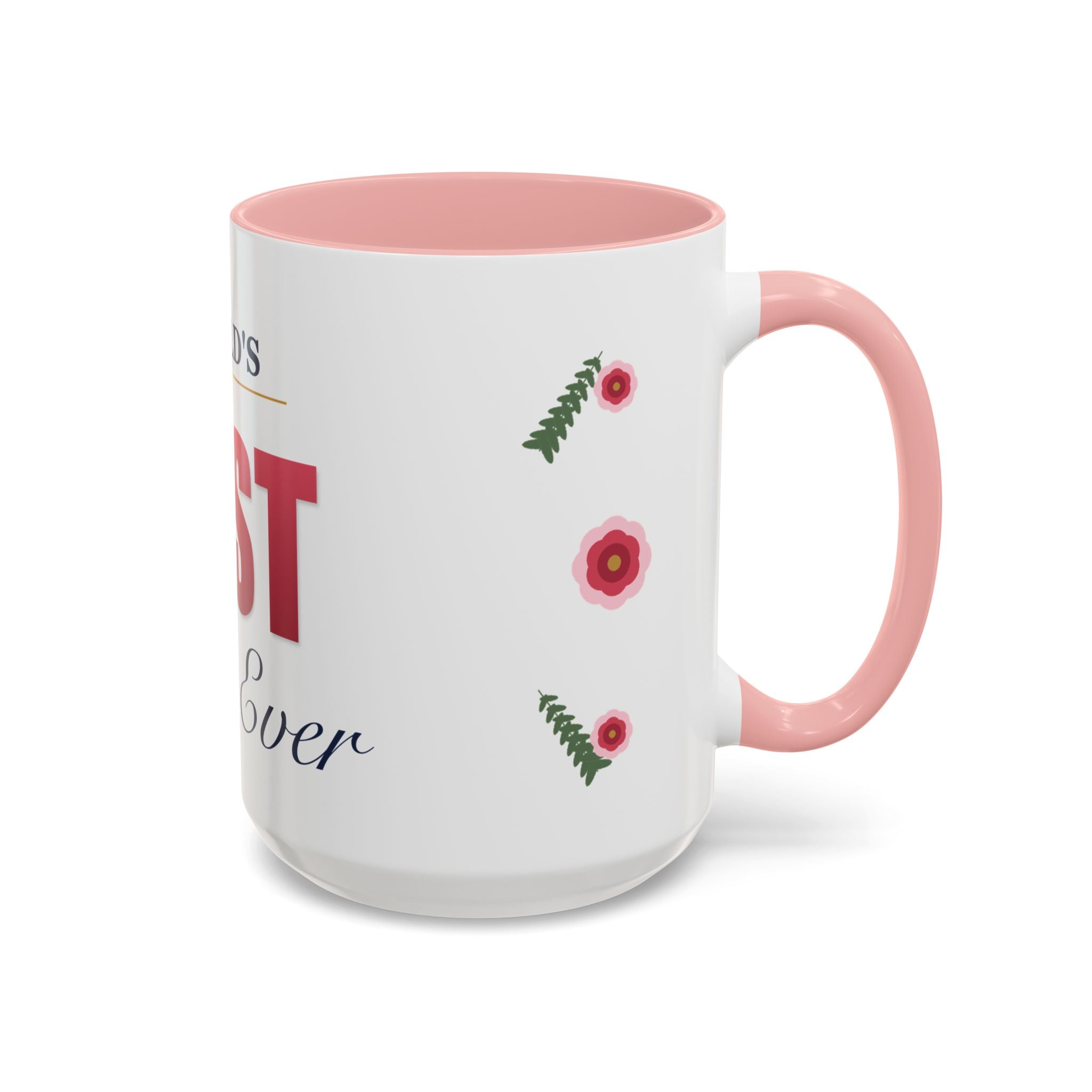World's Best Mom Ever Mug — Floral Ceramic Coffee Mug | 11oz / 15oz Mother's Day Gift