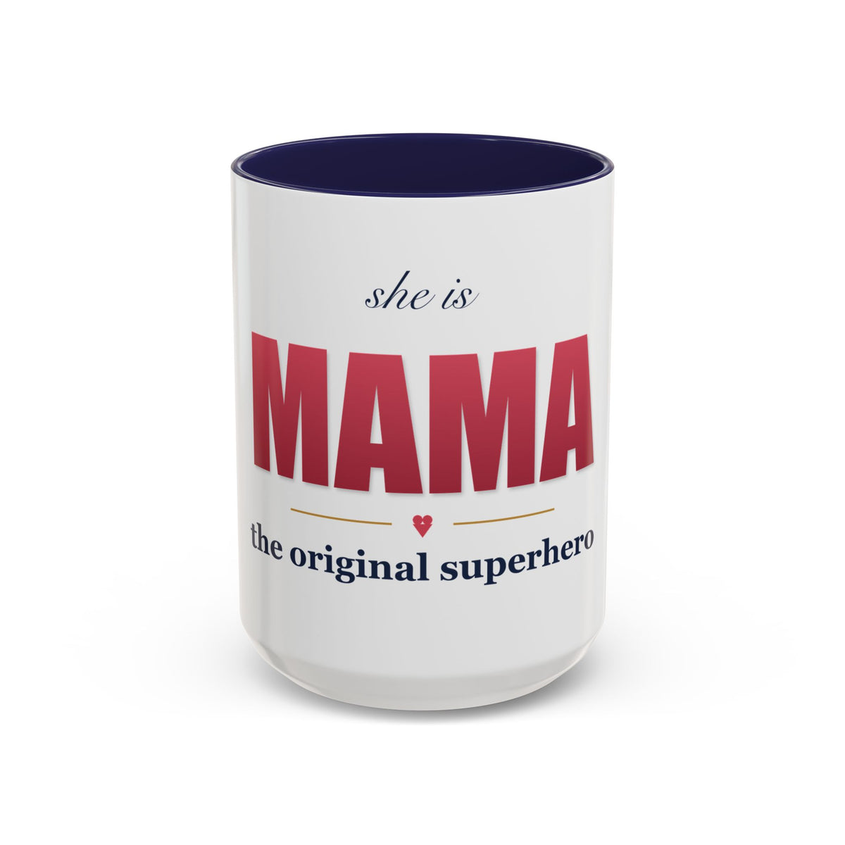 She Is MAMA Mug — The Original Superhero Ceramic Coffee Mug | 11oz / 15oz Mom Gift
