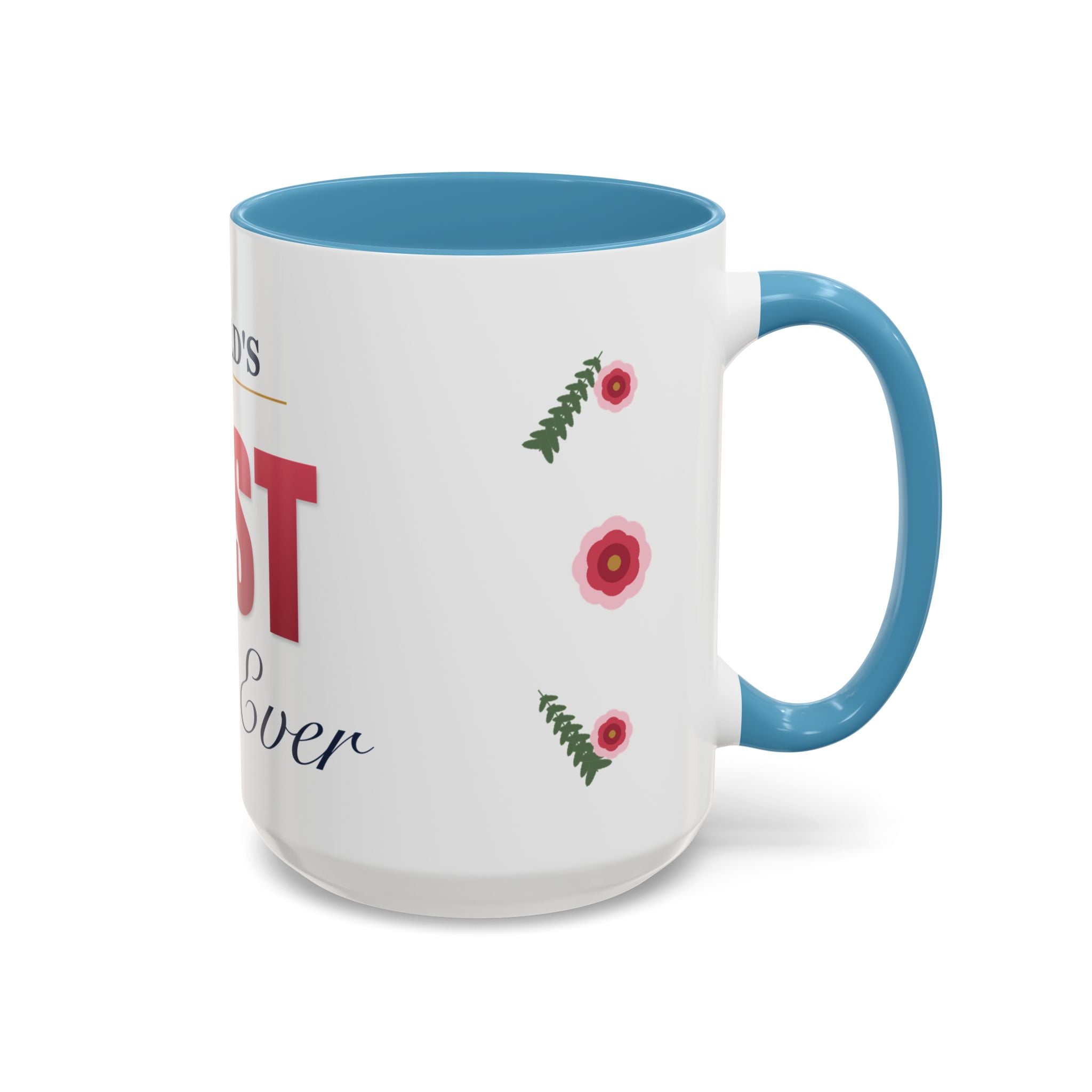 World's Best Mom Ever Mug — Floral Ceramic Coffee Mug | 11oz / 15oz Mother's Day Gift