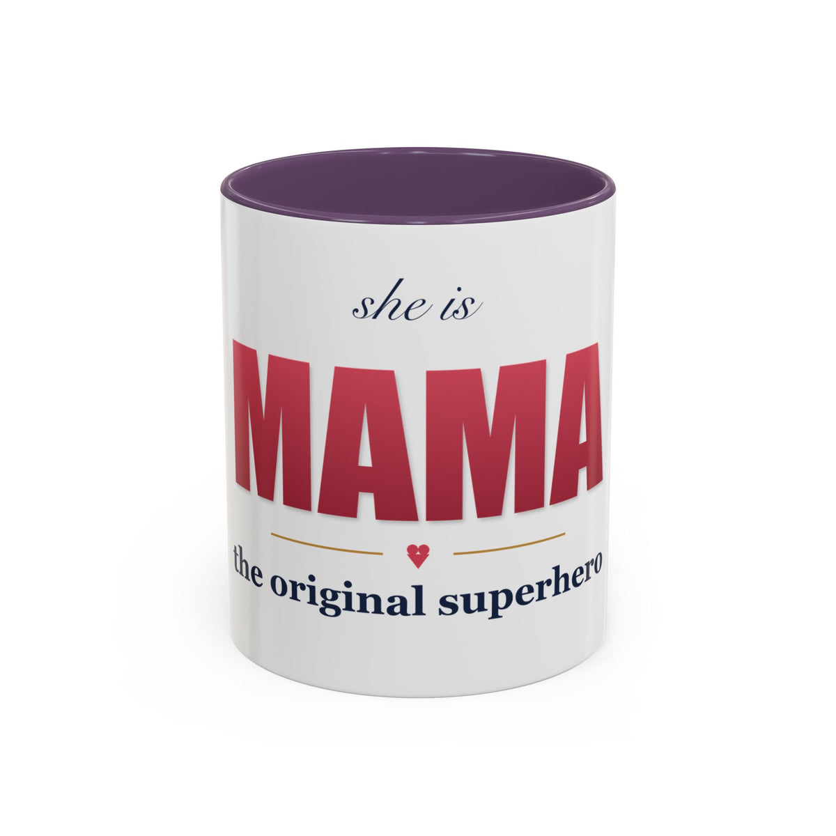 She Is MAMA Mug — The Original Superhero Ceramic Coffee Mug | 11oz / 15oz Mom Gift