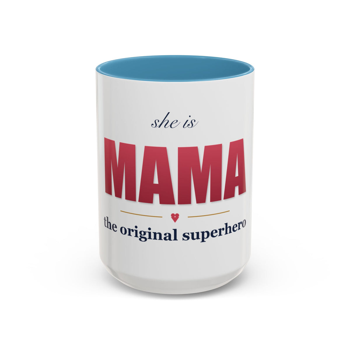 She Is MAMA Mug — The Original Superhero Ceramic Coffee Mug | 11oz / 15oz Mom Gift